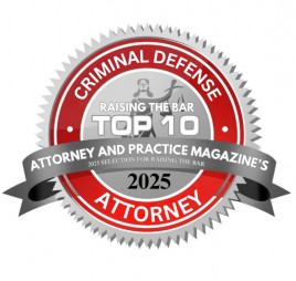 Raising the Bar Top 10 Criminal Defense Attorney – Attorney and Practice Magazine